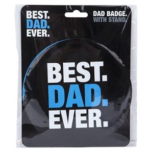 15cm Best Dad Ever badge