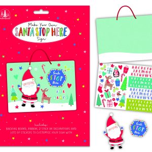 MYO Santa Stop Here Sign